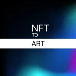 NFT TO ART